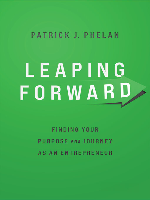 Title details for Leaping Forward by Patrick J. Phelan - Available